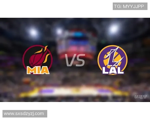 湖人对热火精彩对决回放10月12日比赛全程回顾与分析 湖人对热火精彩对决回放10月12日比赛全程回顾与分析